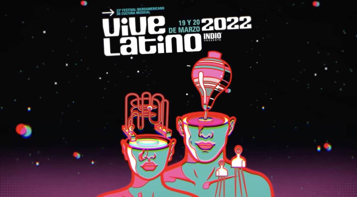 Revelan cartel completo del Vive Latino 2022: Nu metal, rock, banda y hasta trova