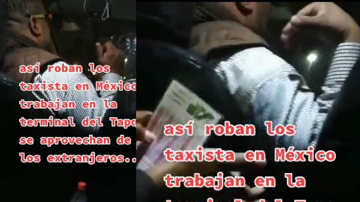 VIDEO: Exhiben a taxista por cobrarle a extranjeros dos mil pesos en viaje de menos de 10 km
