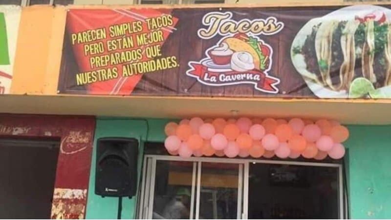 Obligan a taquería a retirar letrero: “están mejor preparados que nuestras autoridades”