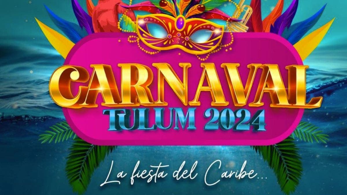 Carnaval Tulum 2024: Conoce las actividades y grupos musicales que participarán