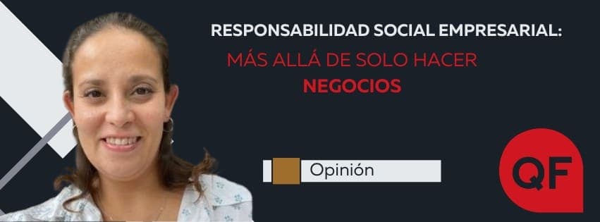 Responsabilidad Social Empresarial; más allá de solo hacer negocios