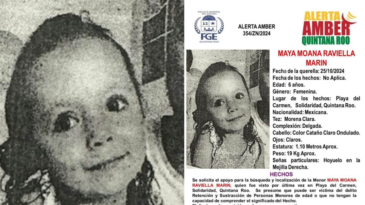 Activan Alerta Amber para localizar a Maya Moana Raviella Marín, de seis años, desaparecida en Playa del Carmen