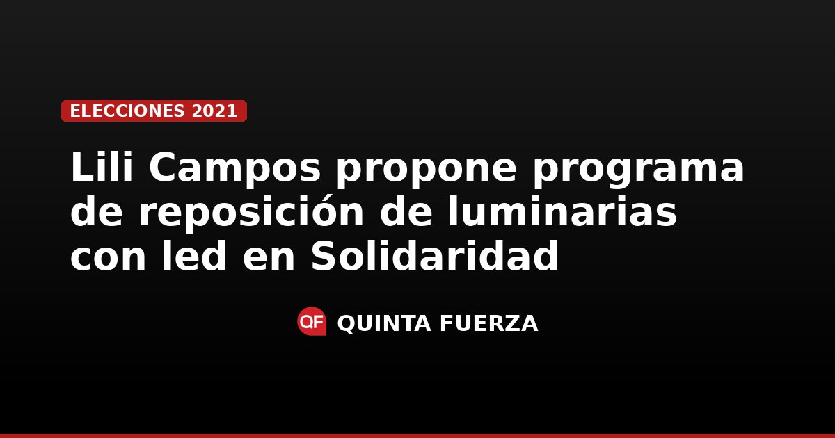 Lili Campos propone programa de reposición de luminarias con led en ...